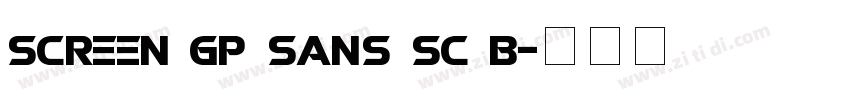 SCREEN GP Sans SC B字体转换